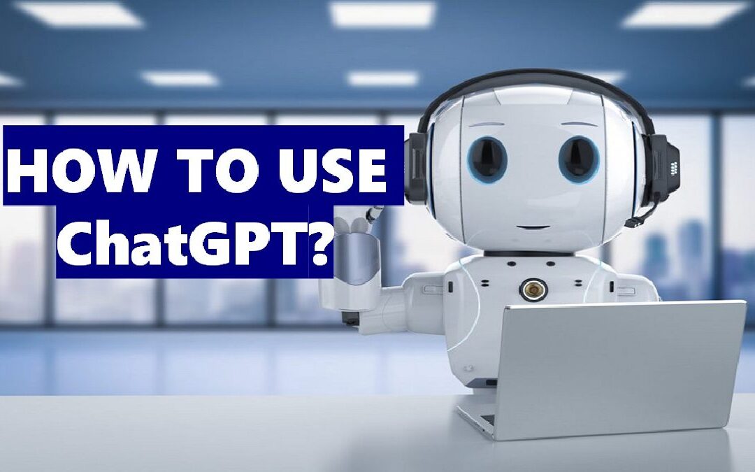 How to Use Chat GPT?